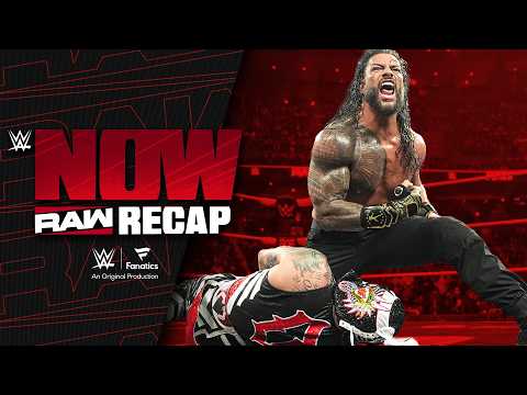 Penta takes Roman Reigns to the LIMIT in Mexico City | Raw Recap: WWE Now