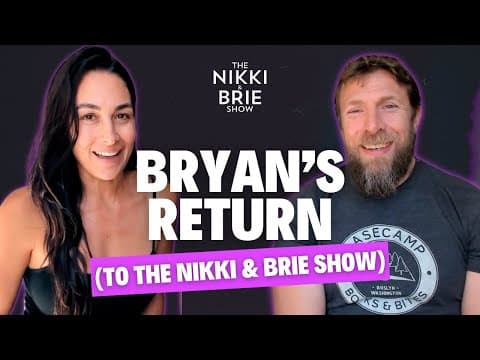 Bryan's Return...to The Nikki & Brie Show | The Nikki & Brie Show