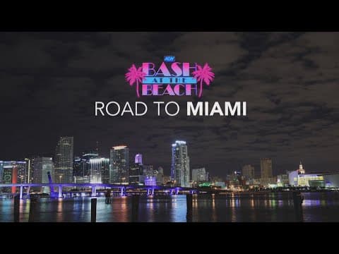 ROAD TO MIAMI | AEW DYNAMITE