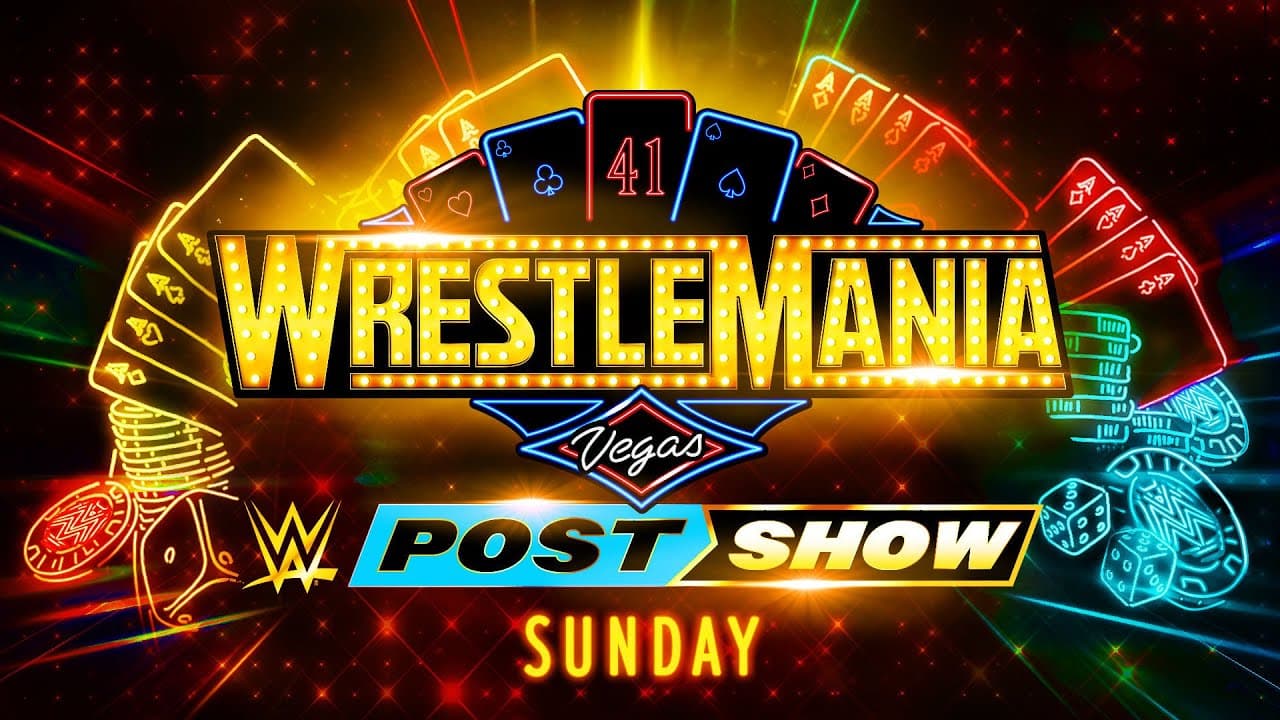 WrestleMania 41 Sunday Post-Show: April 20, 2025