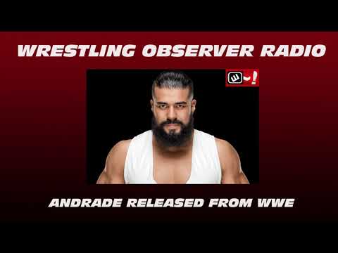 Andrade released from WWE: Wrestling Observer Radio