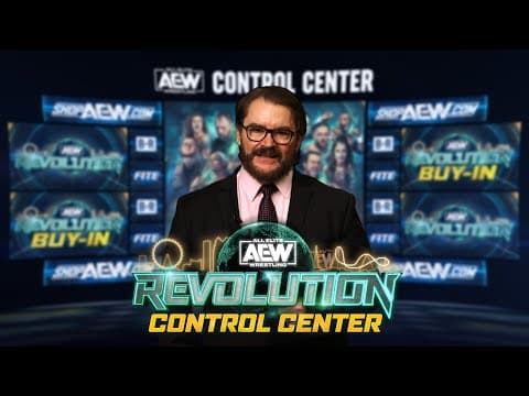 We Take a Special Look at the PPV Everyone is Talking About | AEW Control Center, Revolution, 3/6/22