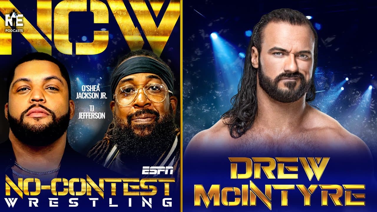 WWE Superstar Drew McIntyre, plus Uso Betrayal, Jade Cargill Heel Turn & More | No-Contest Wrestling