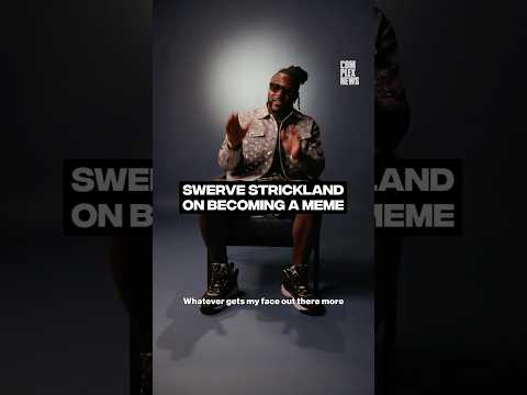 Swerve Strickland on becoming a meme #complexnews