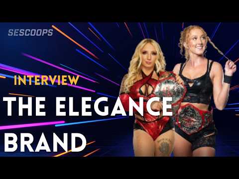 The Elegance Brand Get Candid About TNA Wrestling Experience
