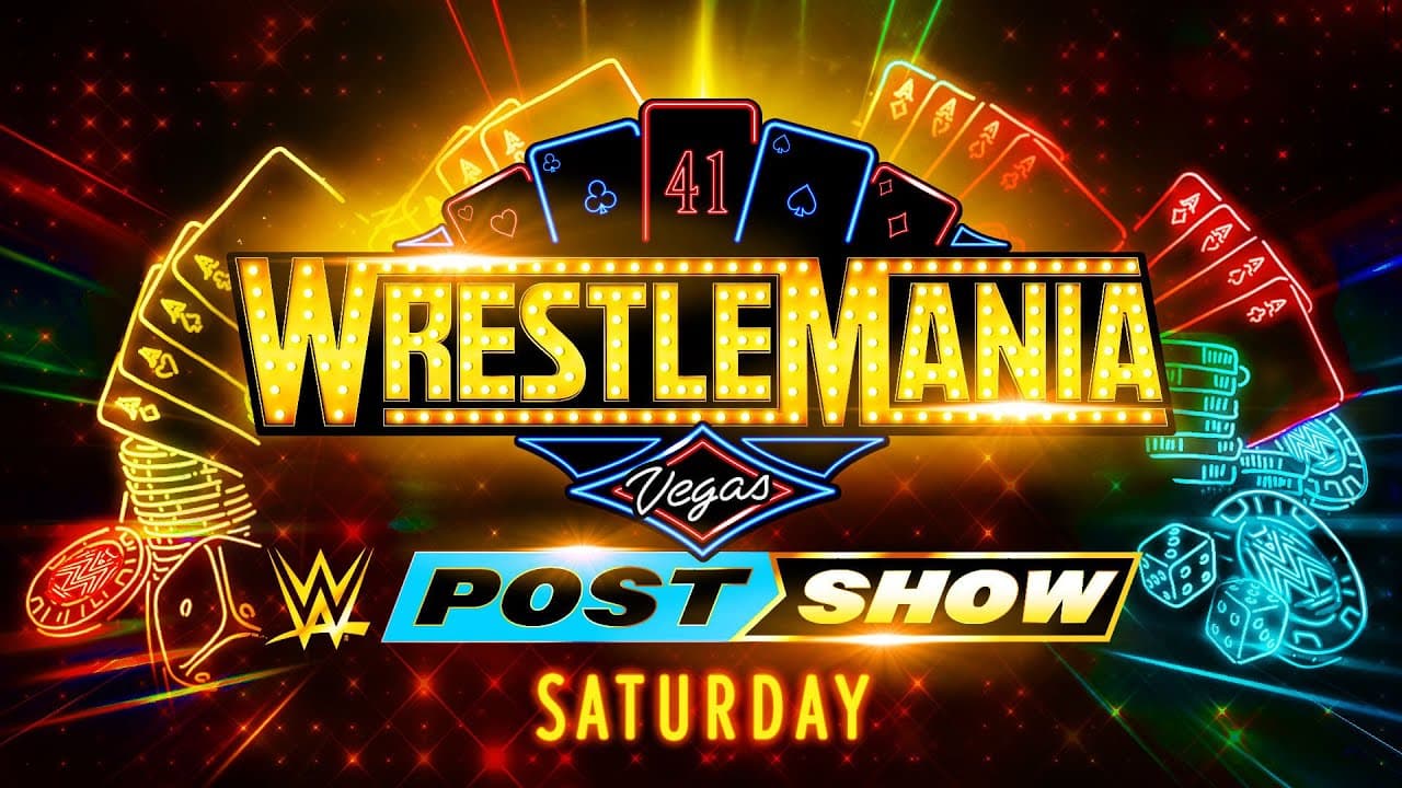 WrestleMania 41 Saturday Post-Show: April 19, 2025