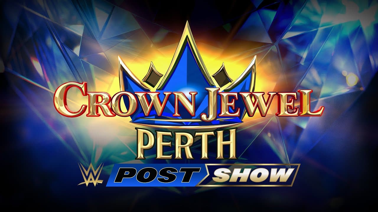 Crown Jewel: Perth Post-Show: Oct. 11, 2025