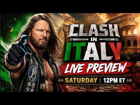 WWE CLASH IN ITALY *LIVE PREVIEW* WITH AJ STYLES