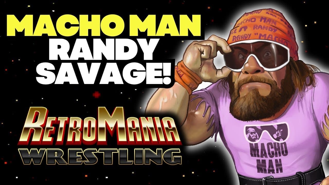 Macho Man Randy Savage Coming to RetroMania Wrestling!