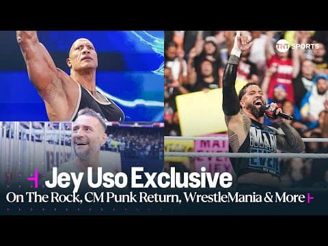 JEY USO EXCLUSIVE ??? Jey On The Rock, CM Punk Return, Singles Run, Jimmy, WrestleMania 40 & More ?
