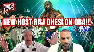 Raj Dhesi on Oba Femi & WWE Unreal on NETFLIX | Busted Open WWE