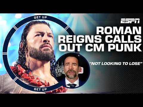 CM Punk responds to Roman Reigns' call out ? 'I'm gonna send him to the Orthodontist!' | Get Up