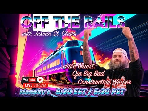 Off The Rails!with Oja Big Bad Construction Worker!