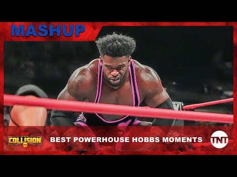 The Best Powerhouse Hobbs Moments [MASHUP] | AEW Collision | TNT