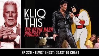 Kliq This #220: Elvis' Ghost: Coast To Coast