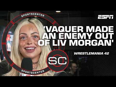 Liv Morgan seeks REVENGE against rival Stephanie Vaquer at WrestleMania 42 ? | SportsCenter