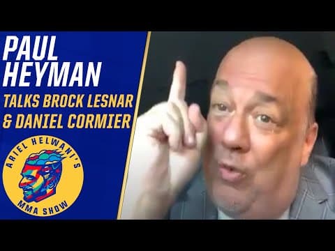 Paul Heyman rips Daniel Cormier, discusses Brock Lesnar’s UFC future | Ariel Helwani’s MMA Show
