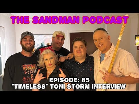 Episode 85: "Timeless" Toni Storm Interview