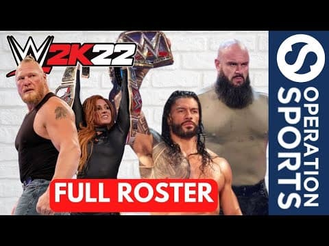WWE 2K22 - FULL Official Roster and Ratings