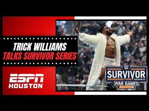 WWE Superstar Trick Williams Talks Survivor Series 2026, WarGames & Dream Matches | ESPN Houston