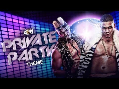 OFFICIAL AEW ENTRANCE THEME | PRIVATE PARTY