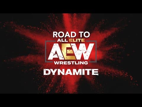 ROAD TO DYNAMITE | 3/30/20