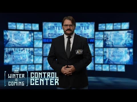 AEW Control Center | Winter is Coming