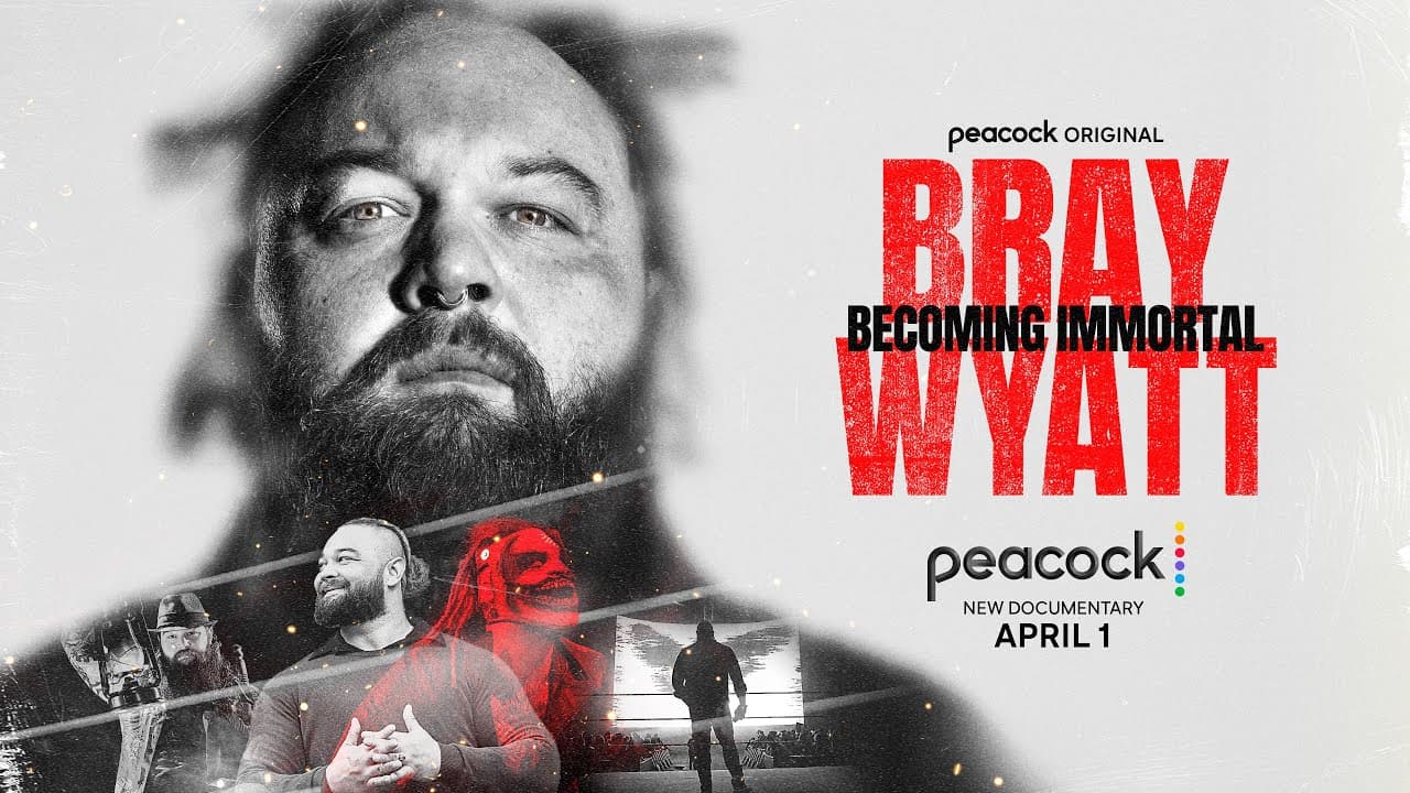 Bray Wyatt: Becoming Immortal premieres on Peacock April 1