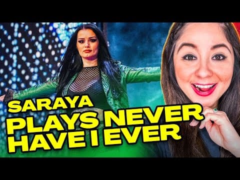Saraya’s Hilarious Truths in Never Have I Ever ?