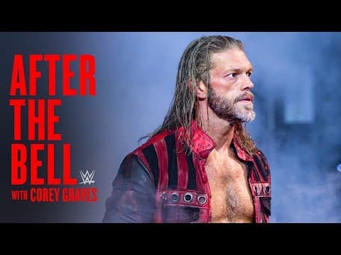 How did Edge feel about an empty-arena WrestleMania?: WWE After the Bell, April 9, 2020