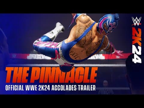 The Pinnacle | Official WWE 2K24 Accolades Trailer