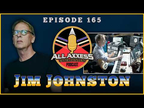 Jim Johnston | All Axxess Podcast #165 w/ Joe Bruen