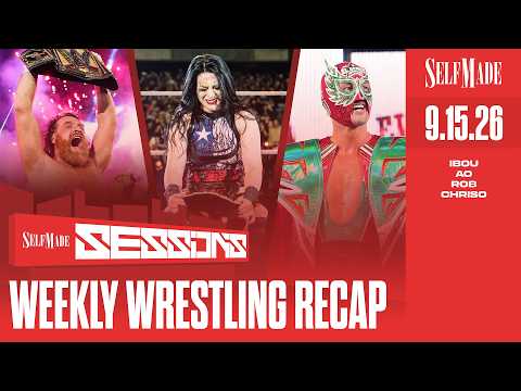 Self Made Sessions #50: Zayn/Vaquer/Americano Crowned, #WWERAW, #AAATripleMania, NFL Week 1 Coverage
