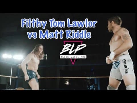 Filthy Tom Lawlor versus the King of Bros Matt Riddle | Black Label Pro | FREE Match ~ IWTV.Live