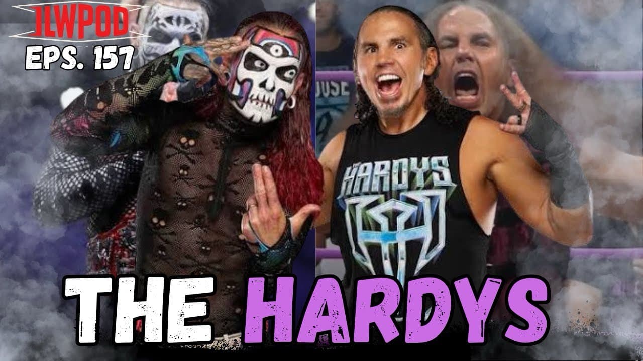 The Hardys - TNA World Tag Team Champions l ILWPOD Eps. 157