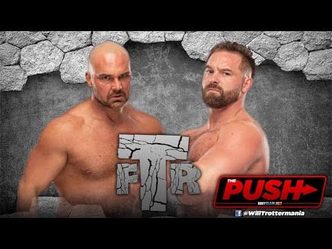 The Push Podcast - Episode 6: AEW Tag Team Champions, Cash Wheeler and Dax Harwood, #FTR Interview!