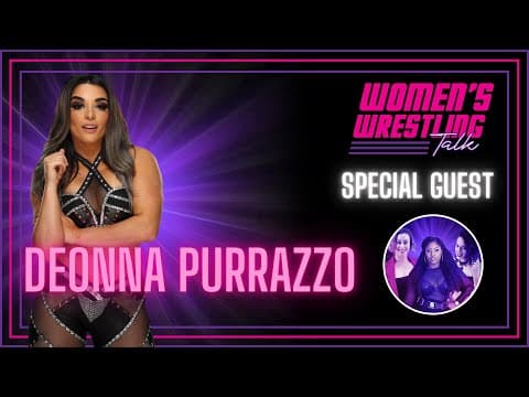 Interview with Deonna Purrazzo | Women's Wrestling Talk