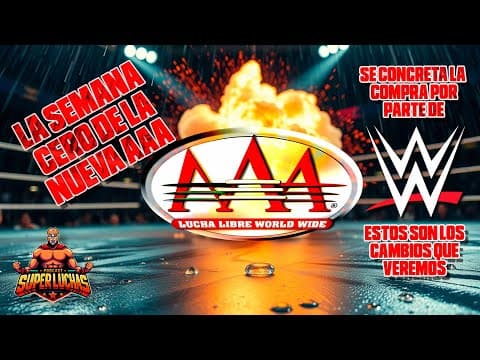 WWE toma control de Lucha Libre AAA esta semana: Lo que viene cambiará todo | Súper Luchas