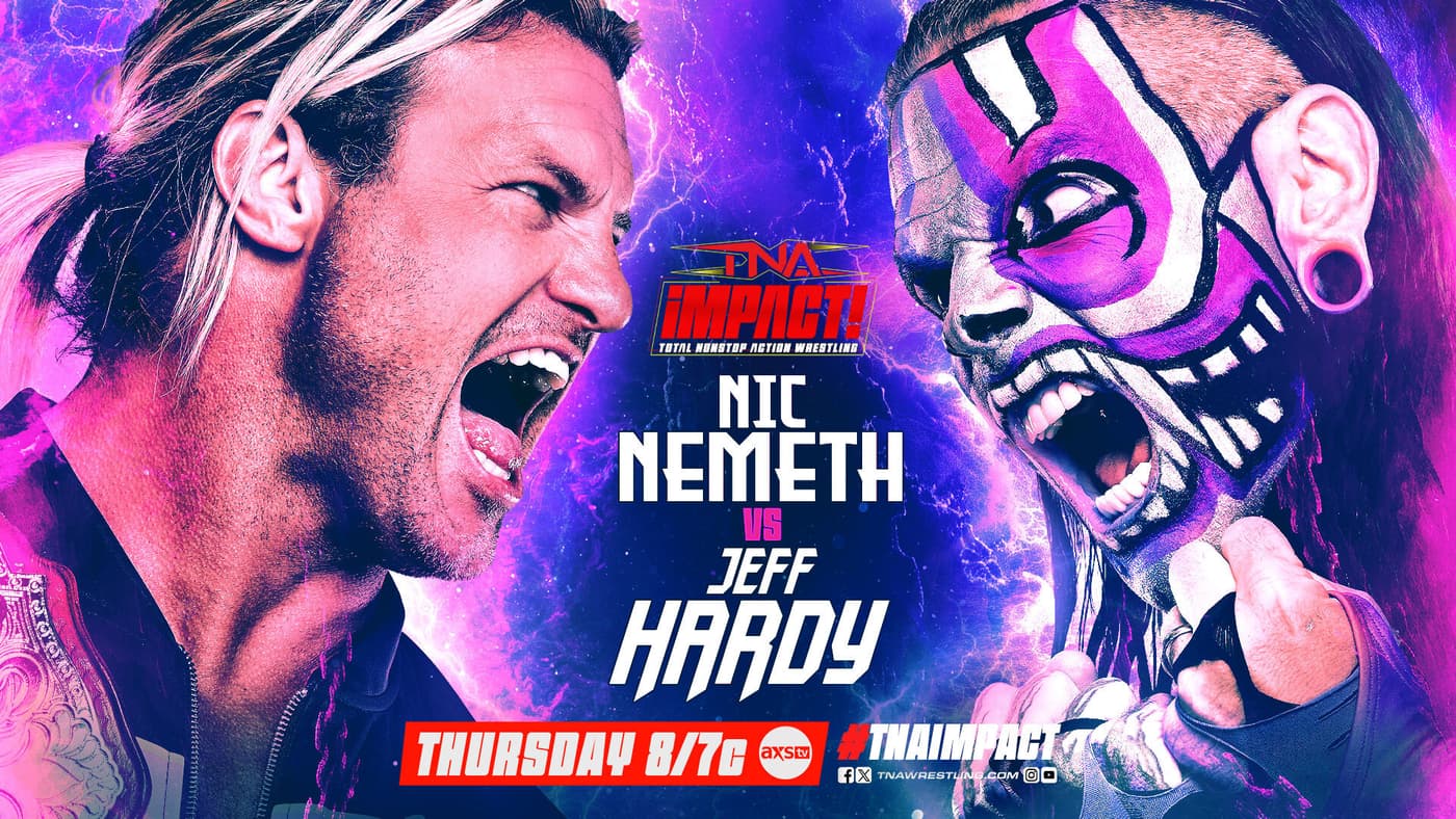 Nic Nemeth vs. Jeff Hardy Set for This Week’s TNA iMPACT