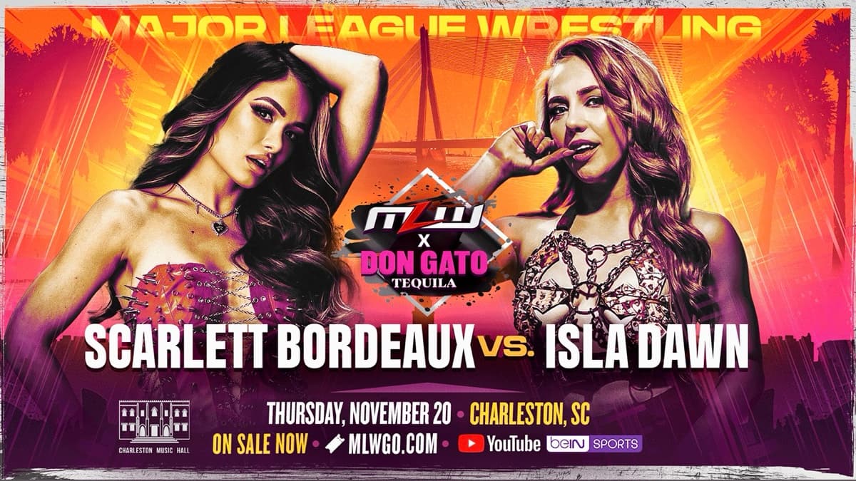 Scarlett Bordeaux vs. Isla Dawn Set for MLW’s Charleston Debut